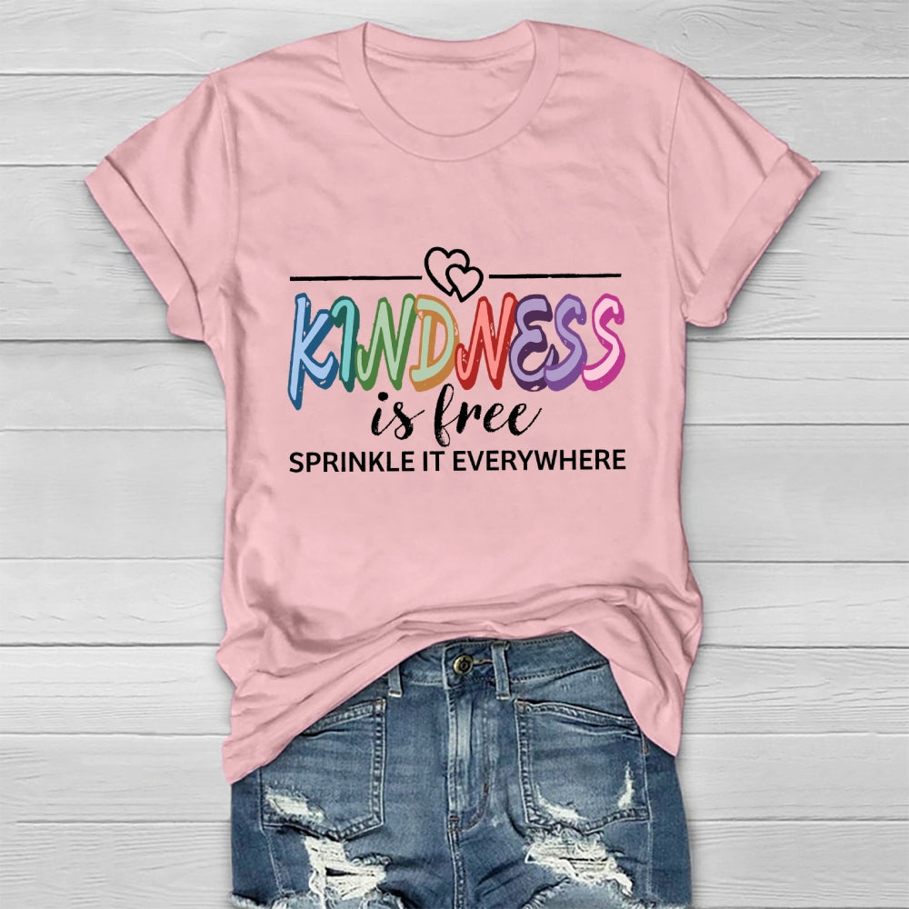 Kindness is Free Sprinkle It Everywhere Healthwear T-shirt