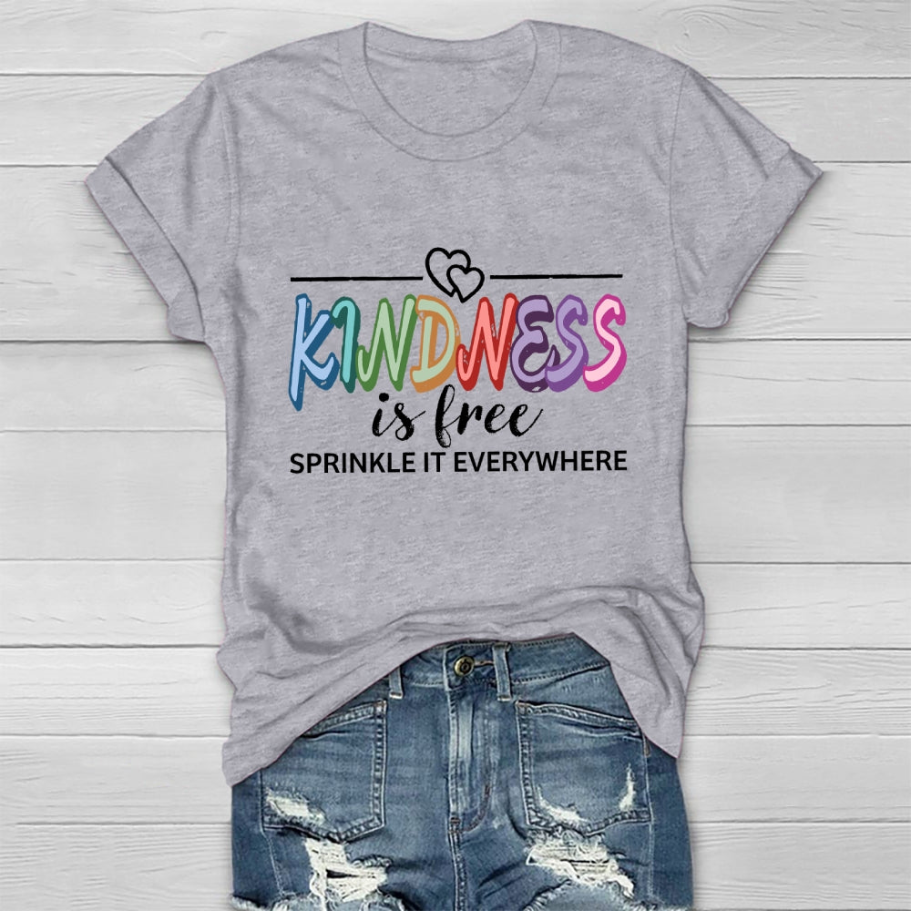 Kindness is Free Sprinkle It Everywhere Healthwear T-shirt