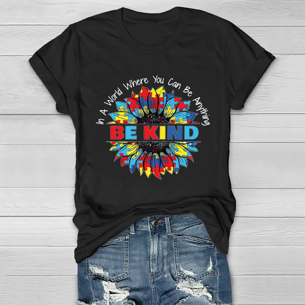 In A World Where You Can Be Anything Be Kind Puzzle Sunflower Healthwear T-shirt