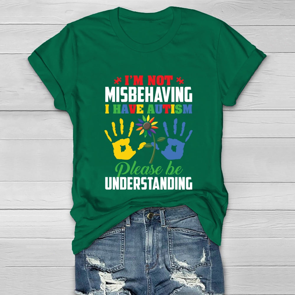 I'm Not Misbehaving I Have Autism Healthwear T-shirt