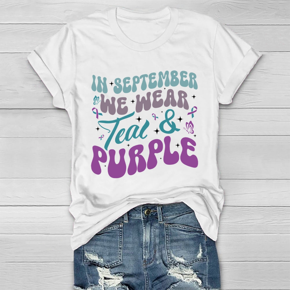In September We Wear Teal Purple Ribbon Suicide Prevention Healthwear T-shirt