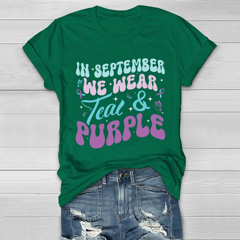 In September We Wear Teal Purple Ribbon Suicide Prevention Healthwear T-shirt