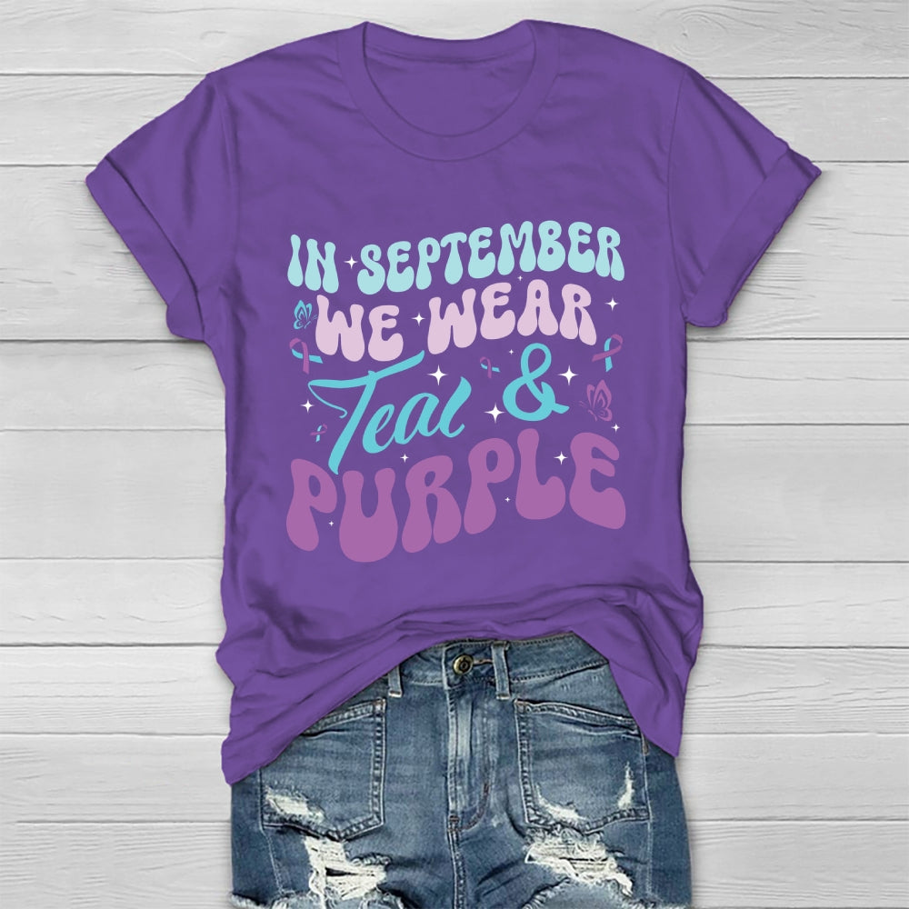 In September We Wear Teal Purple Ribbon Suicide Prevention Healthwear T-shirt