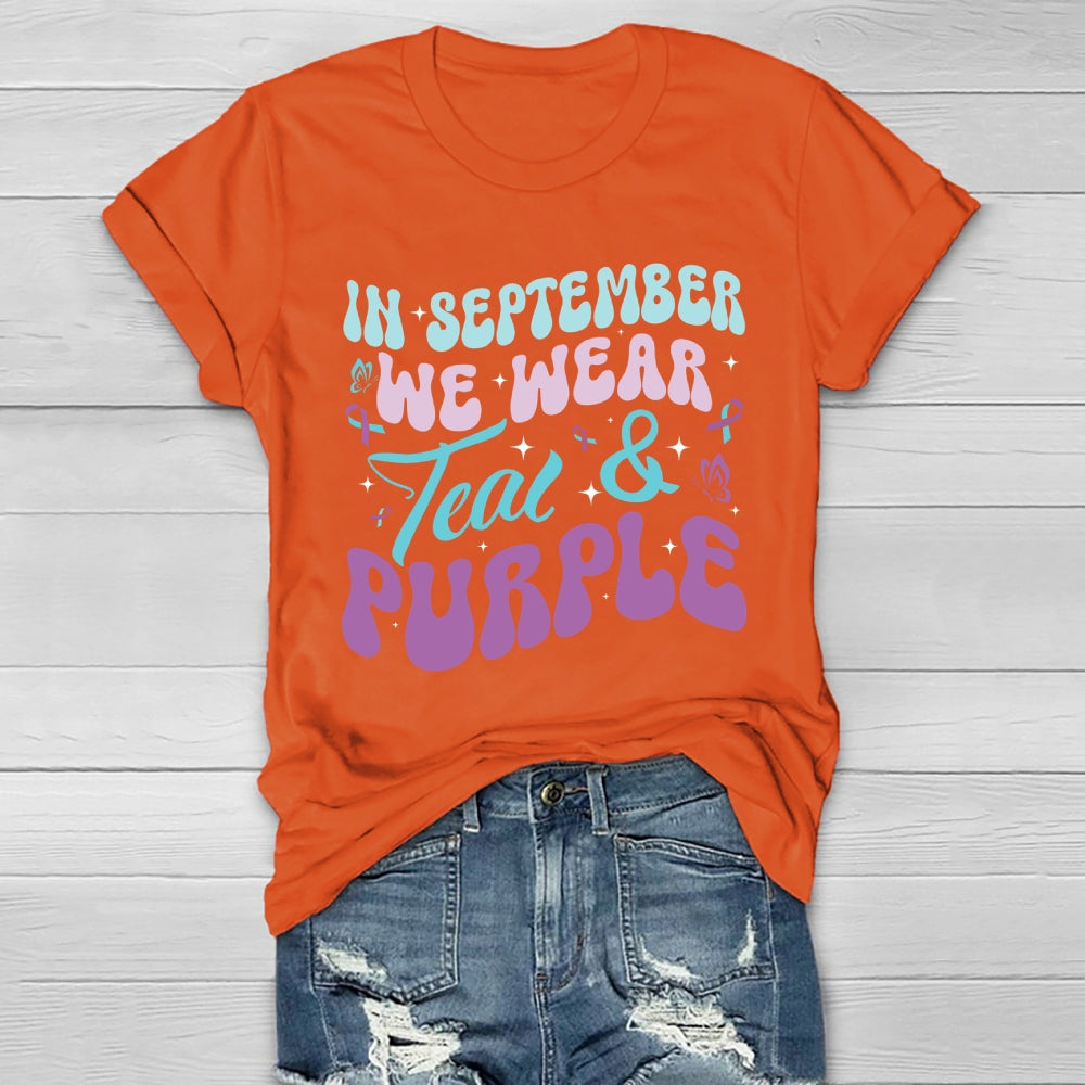 In September We Wear Teal Purple Ribbon Suicide Prevention Healthwear T-shirt