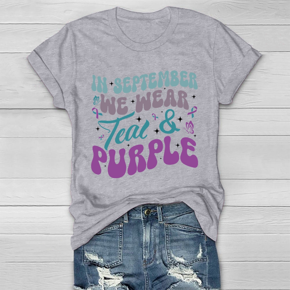In September We Wear Teal Purple Ribbon Suicide Prevention Healthwear T-shirt