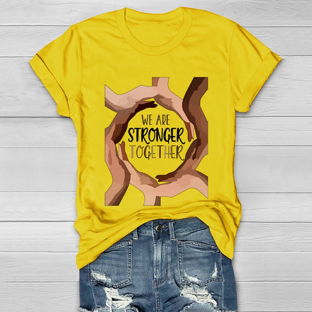 We Are Stronger Together  Healthwear T-shirt