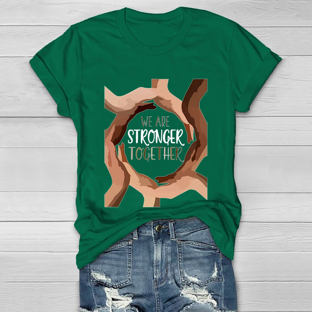We Are Stronger Together  Healthwear T-shirt
