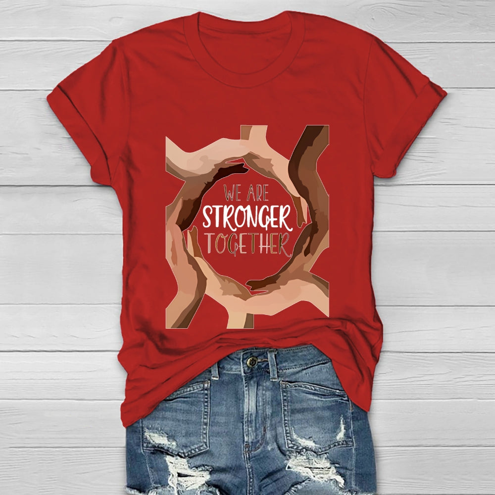 We Are Stronger Together  Healthwear T-shirt