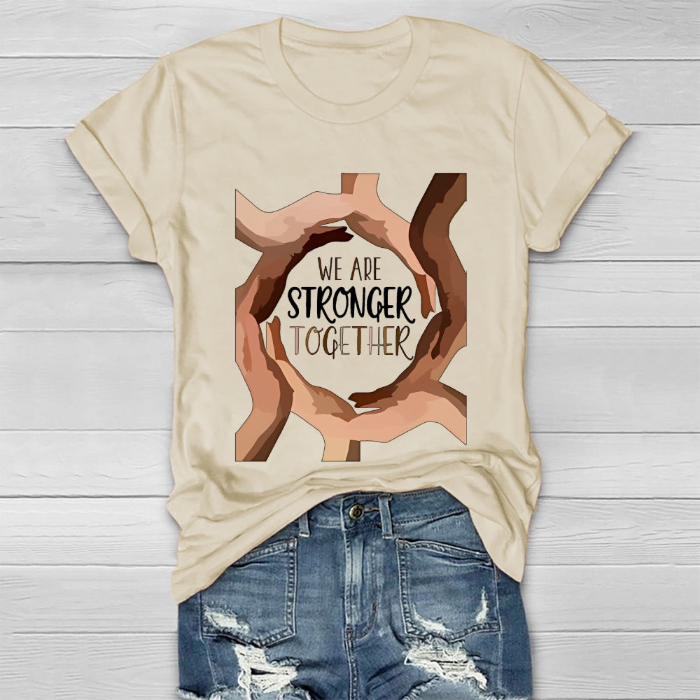 We Are Stronger Together  Healthwear T-shirt