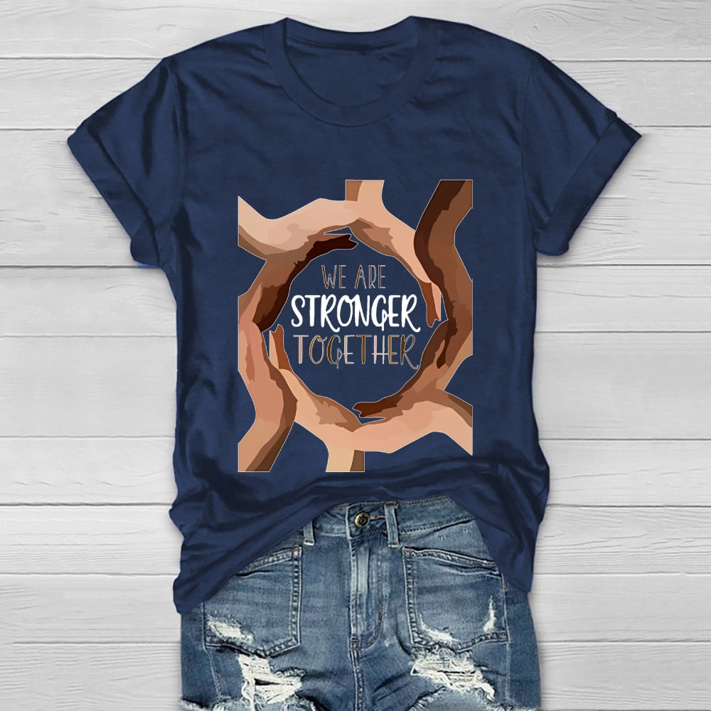 We Are Stronger Together  Healthwear T-shirt