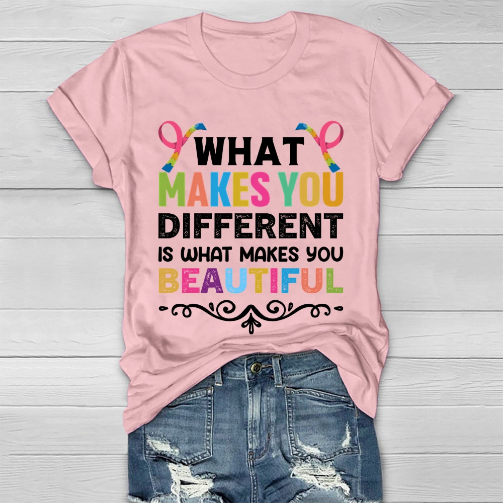 What Makes You Different Makes You Beautiful  Healthwear T-shirt