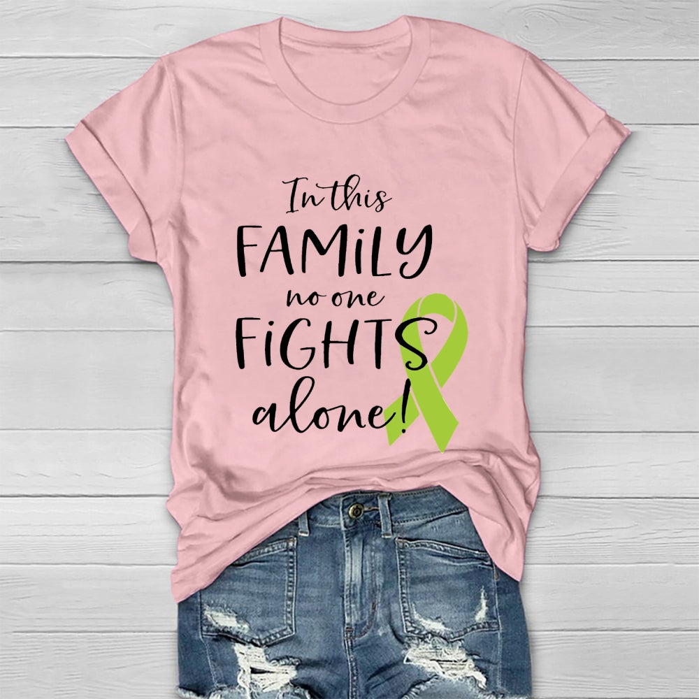 In This Family No One Fights Alone Green Ribbon Healthwear T-shirt