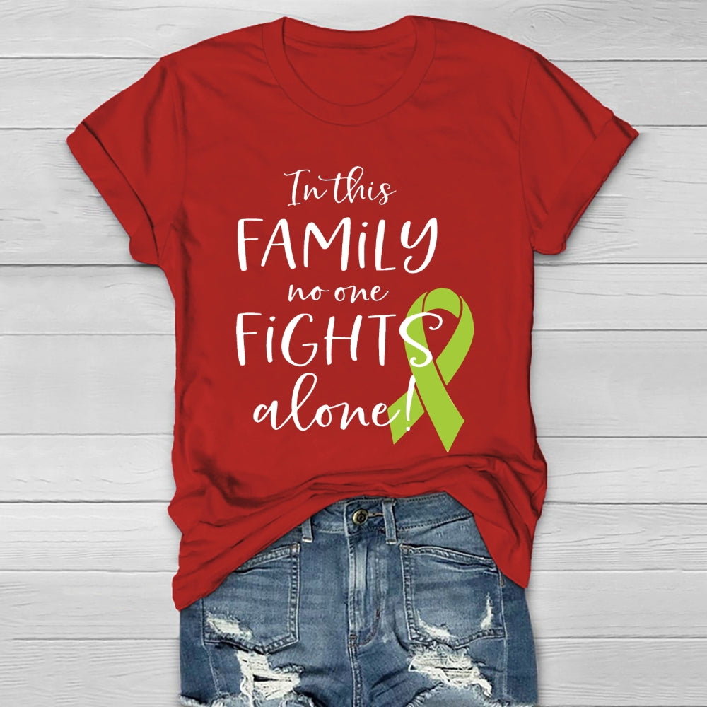 In This Family No One Fights Alone Green Ribbon Healthwear T-shirt