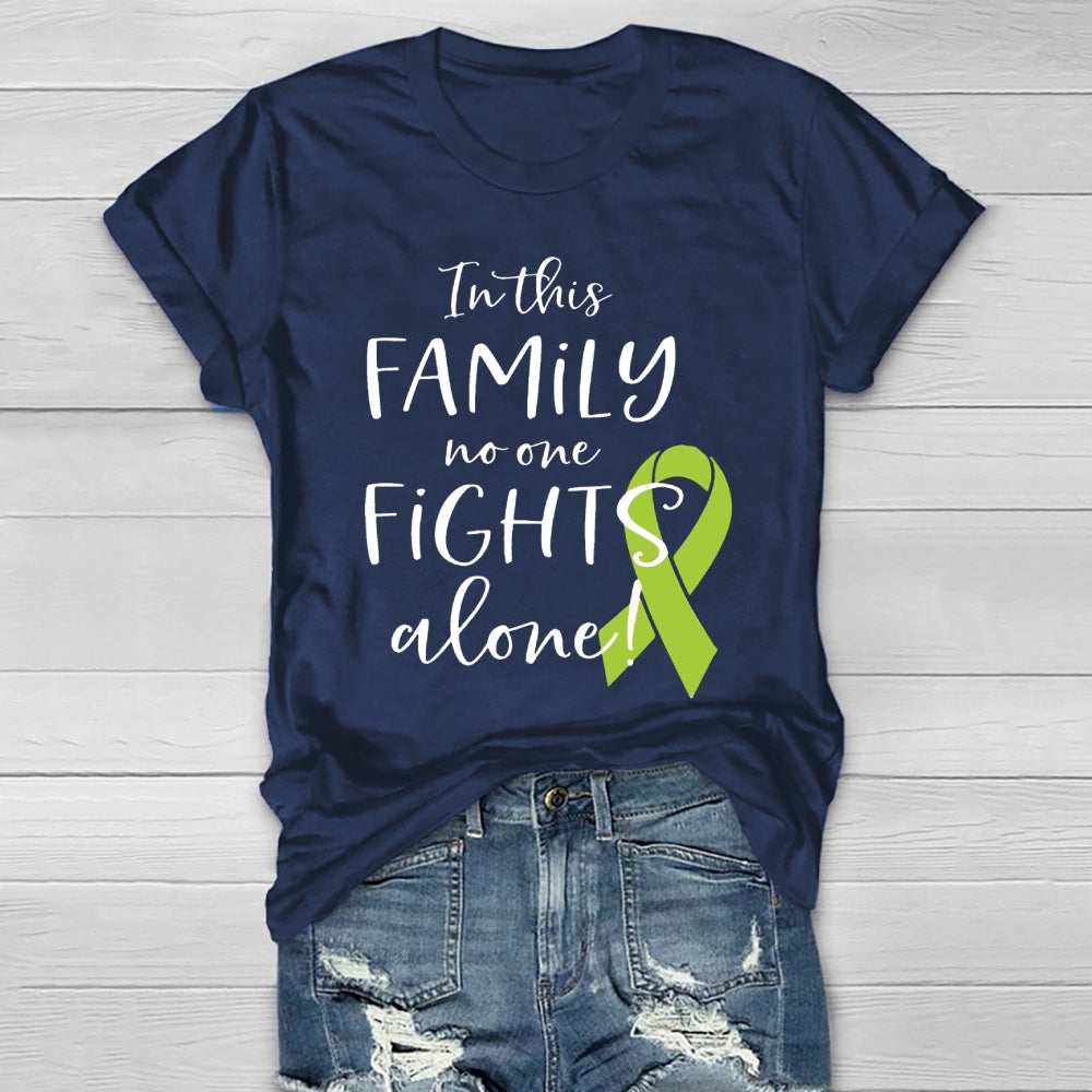 In This Family No One Fights Alone Green Ribbon Healthwear T-shirt