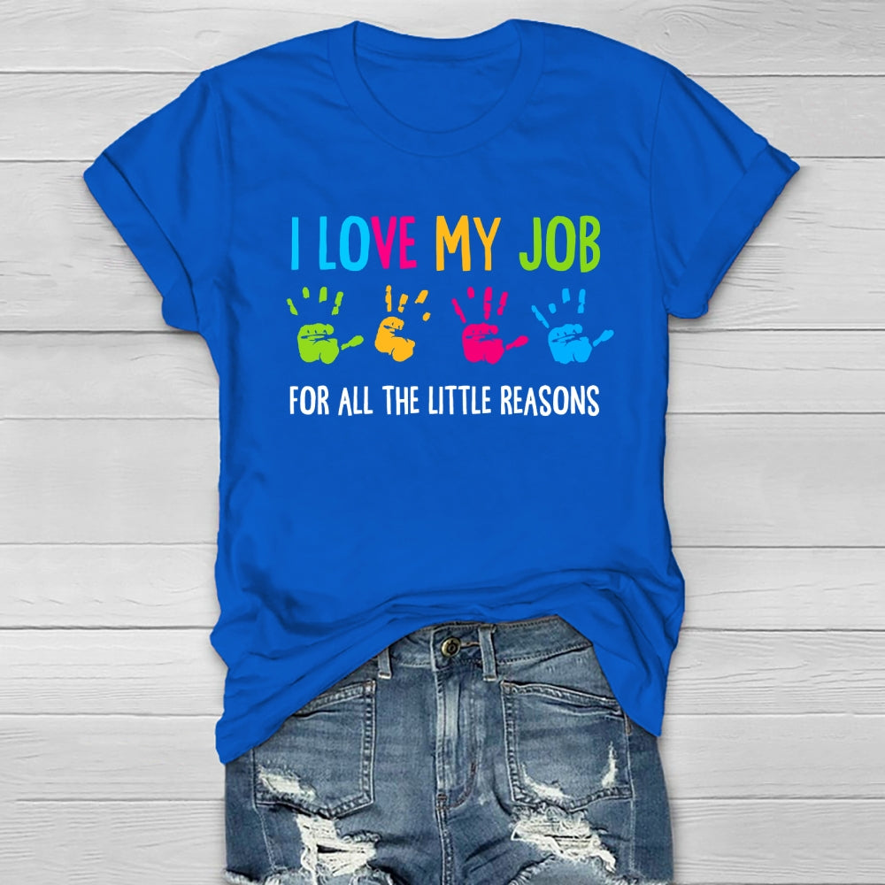 I Love My Job For All The Little Reasons Healthwear T-shirt