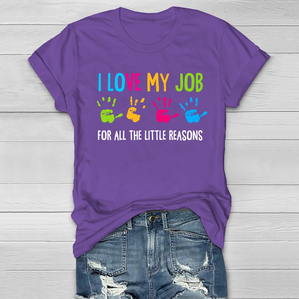 I Love My Job For All The Little Reasons Healthwear T-shirt