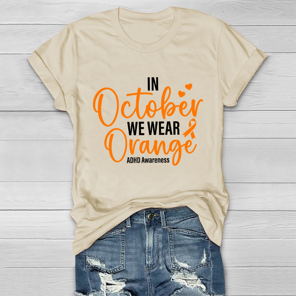 In October We Wear Orange ADHD Awareness  Healthwear T-shirt