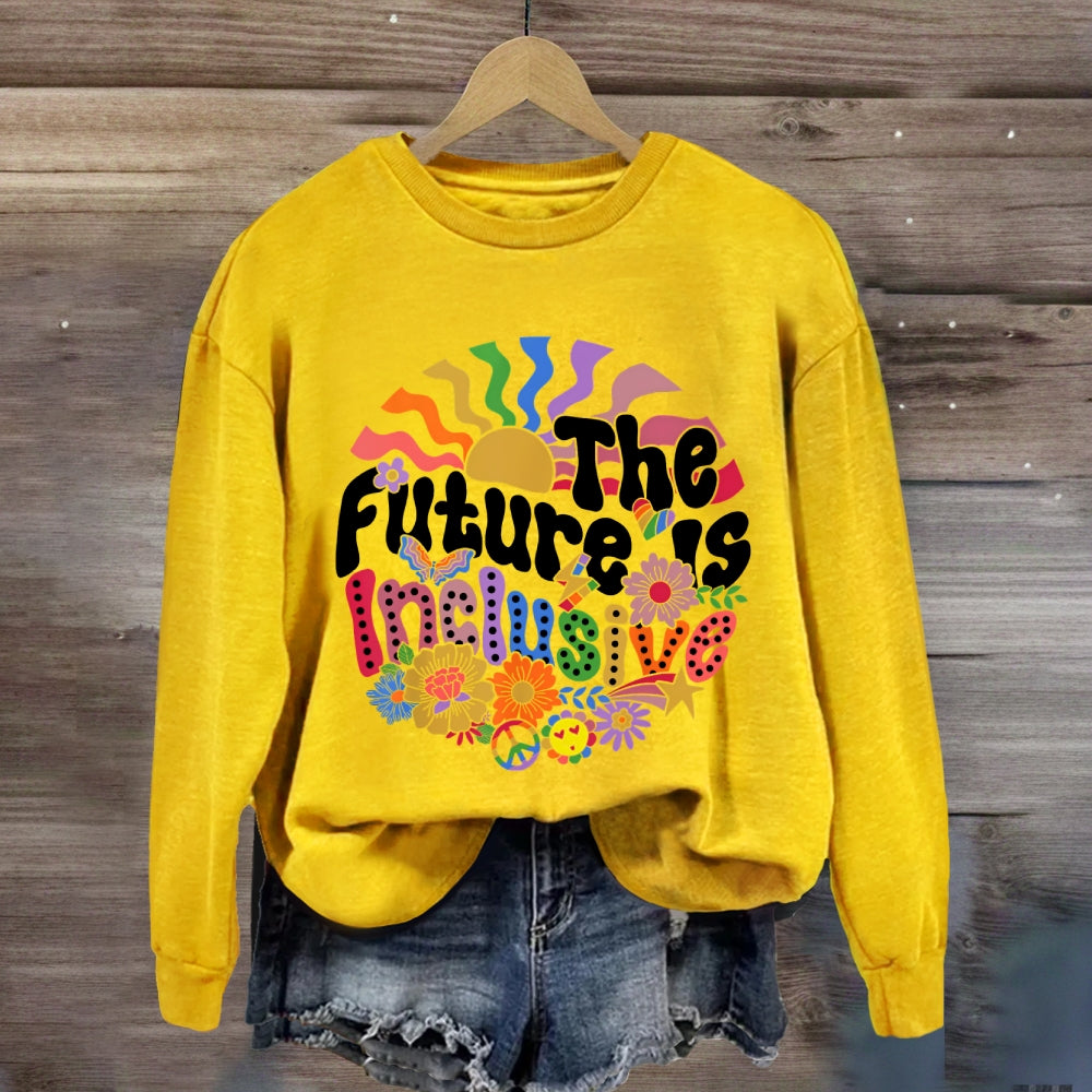 The Future Is Inclusion Sweatshirt