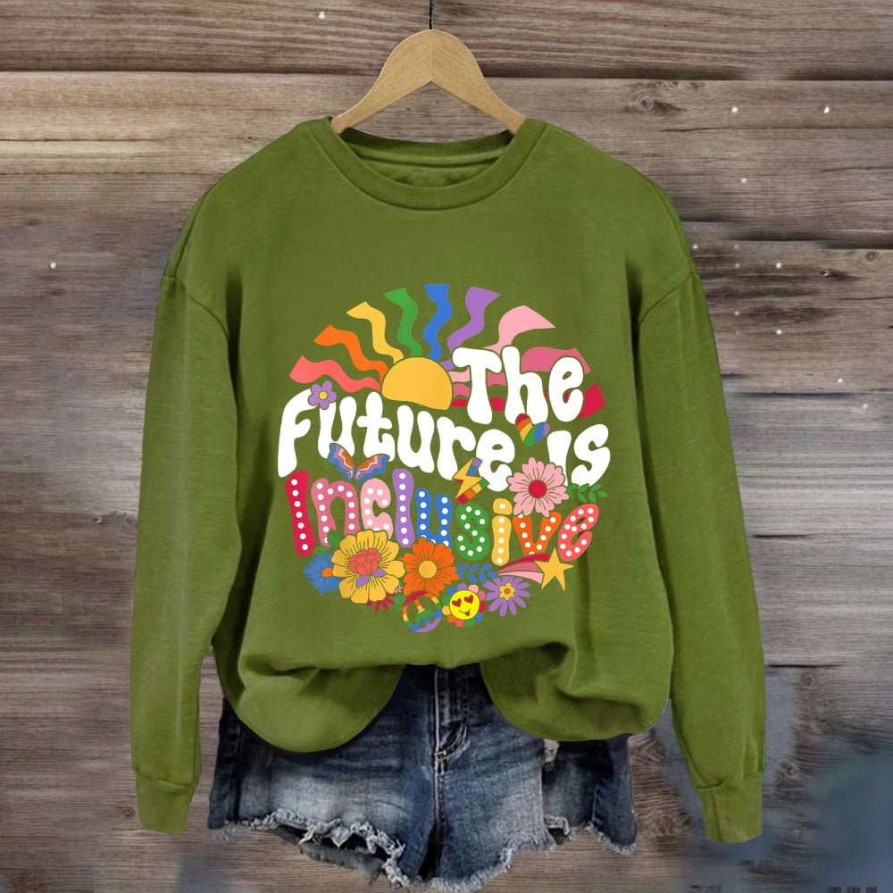 The Future Is Inclusion Sweatshirt