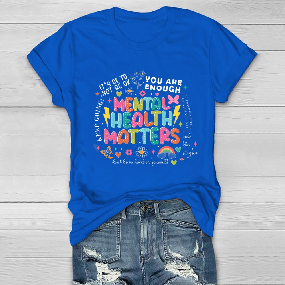 Mental Health Matters You Are Enough Healthwear T-shirt