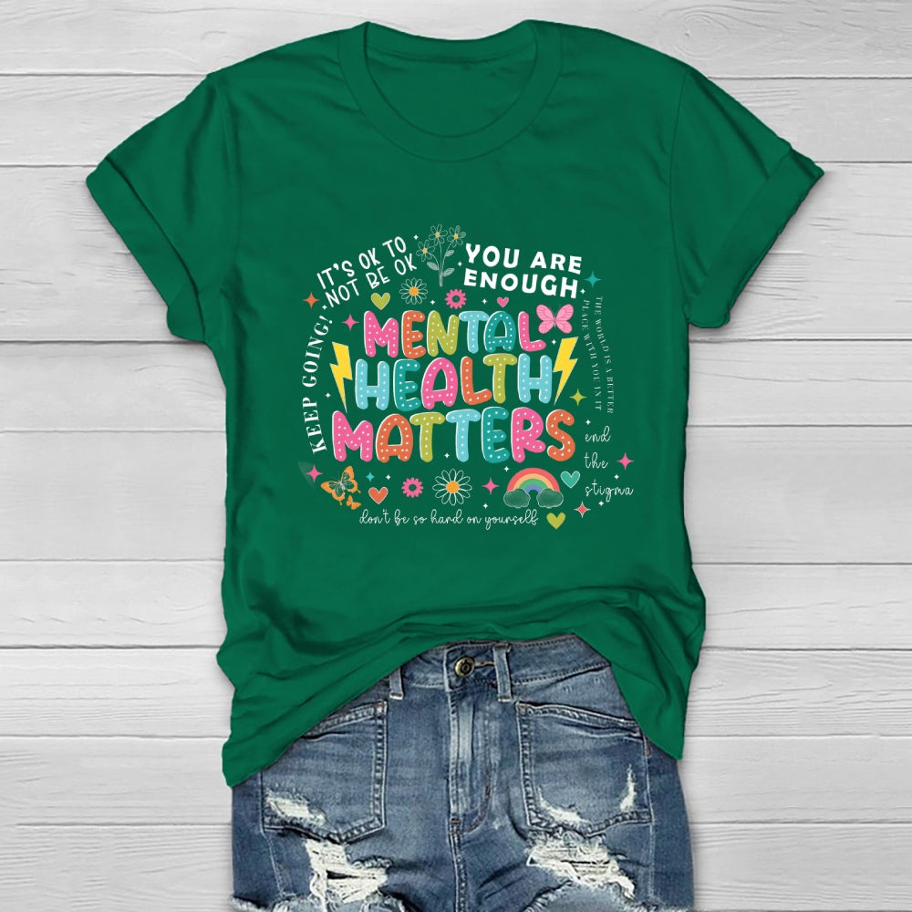 Mental Health Matters You Are Enough Healthwear T-shirt
