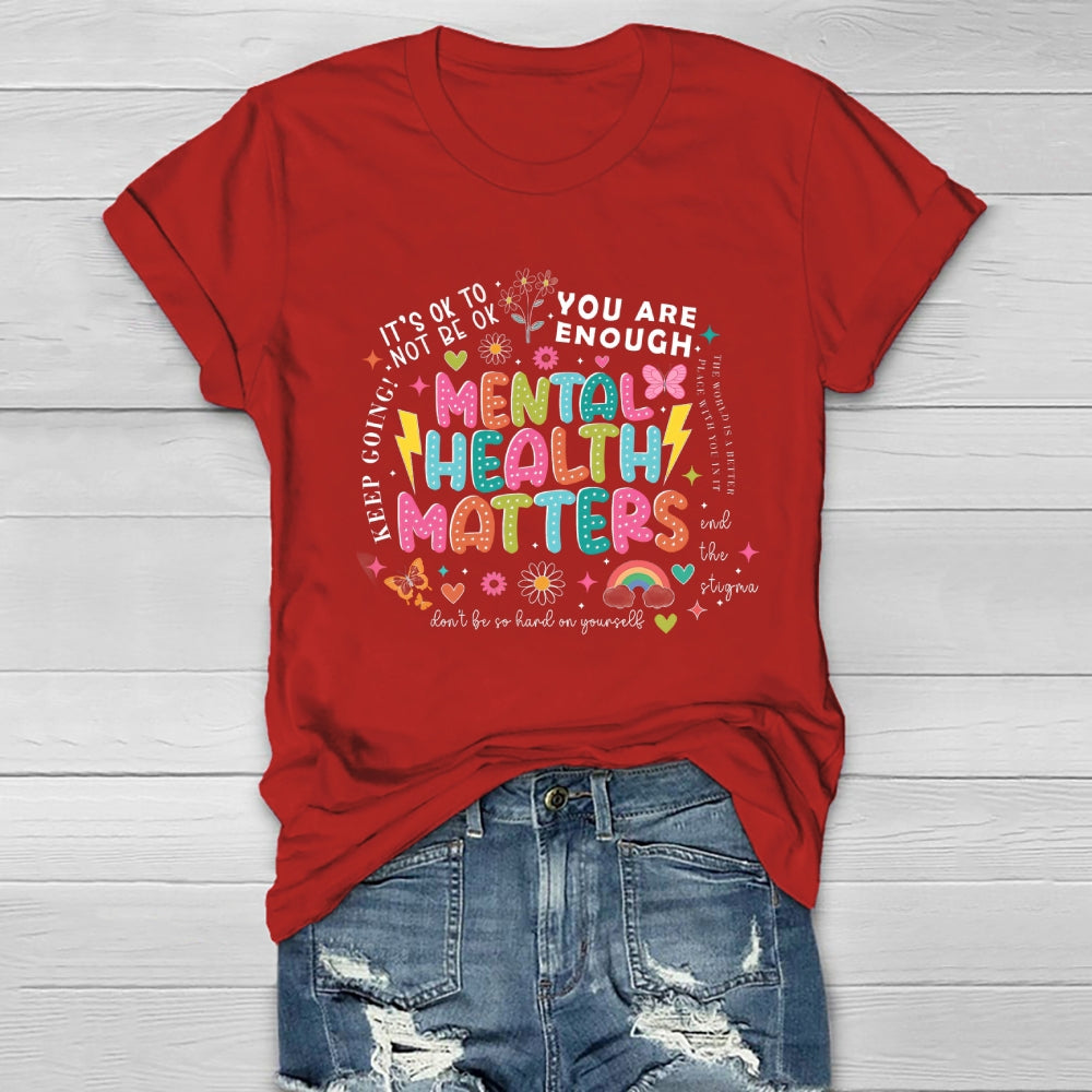Mental Health Matters You Are Enough Healthwear T-shirt