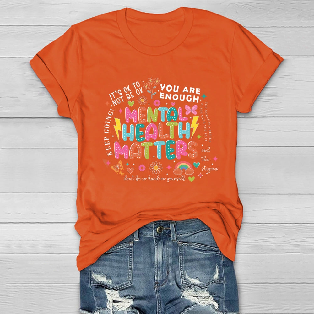 Mental Health Matters You Are Enough Healthwear T-shirt