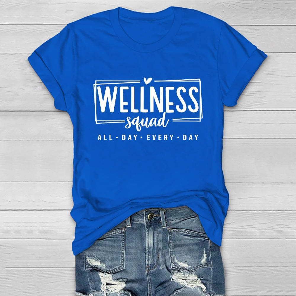Wellness Squad All Day Every Day  Healthwear T-shirt