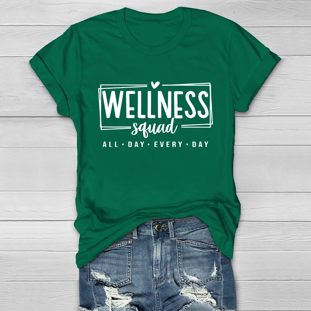 Wellness Squad All Day Every Day  Healthwear T-shirt