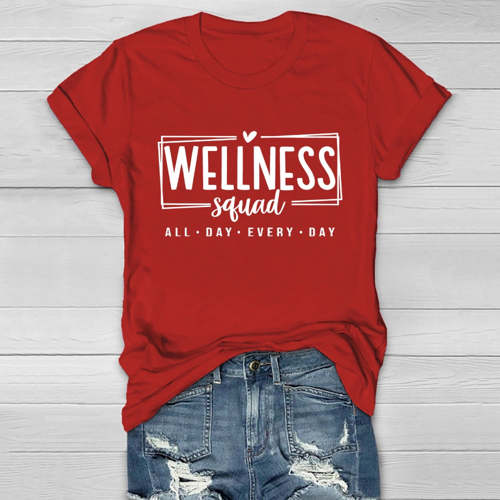 Wellness Squad All Day Every Day  Healthwear T-shirt