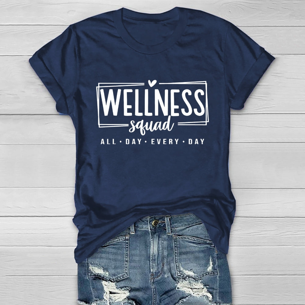 Wellness Squad All Day Every Day  Healthwear T-shirt