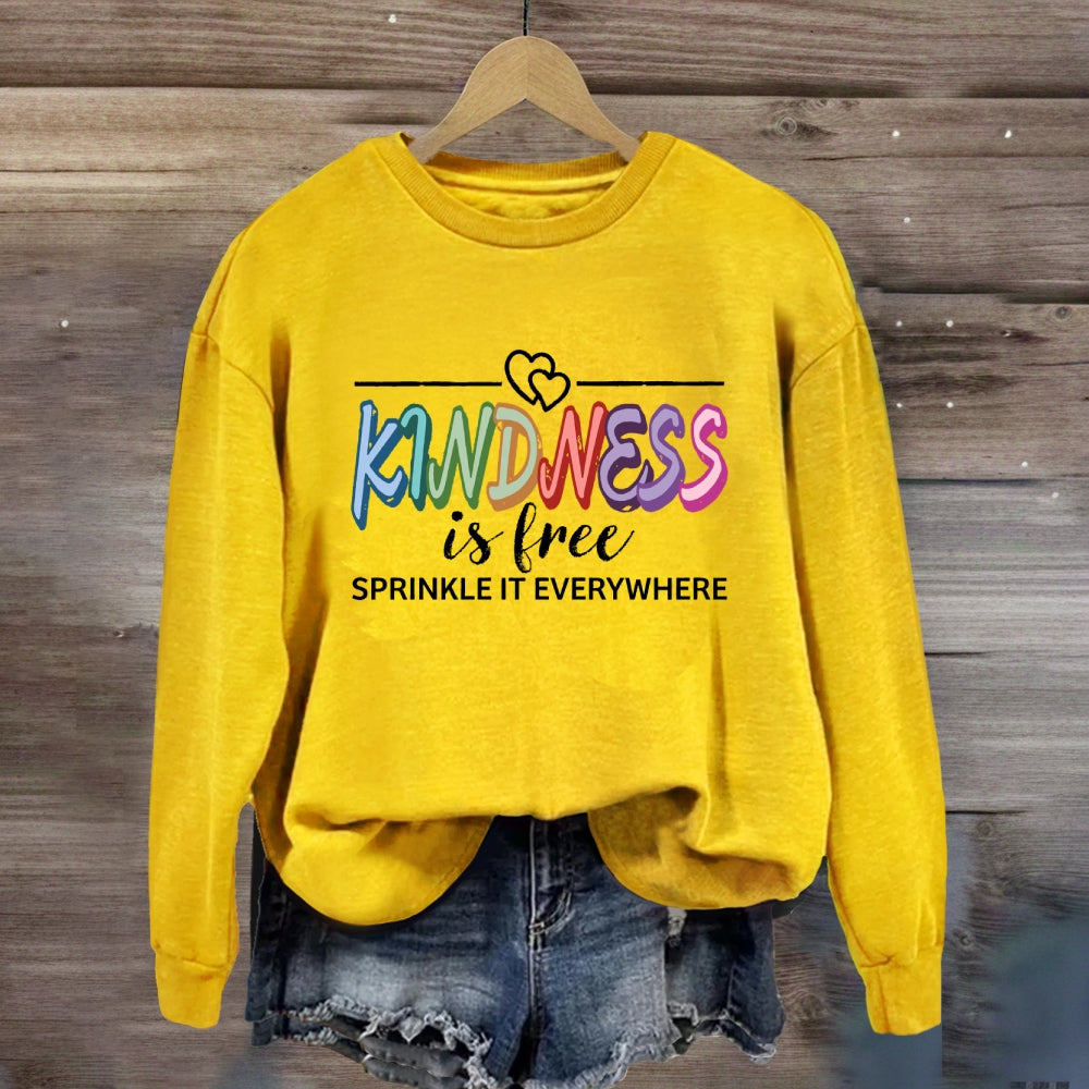 Kindness Is Free Heart Sweatshirt
