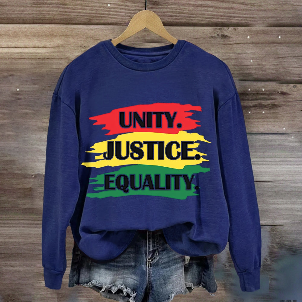 Unity Justice Equality Sweatshirt
