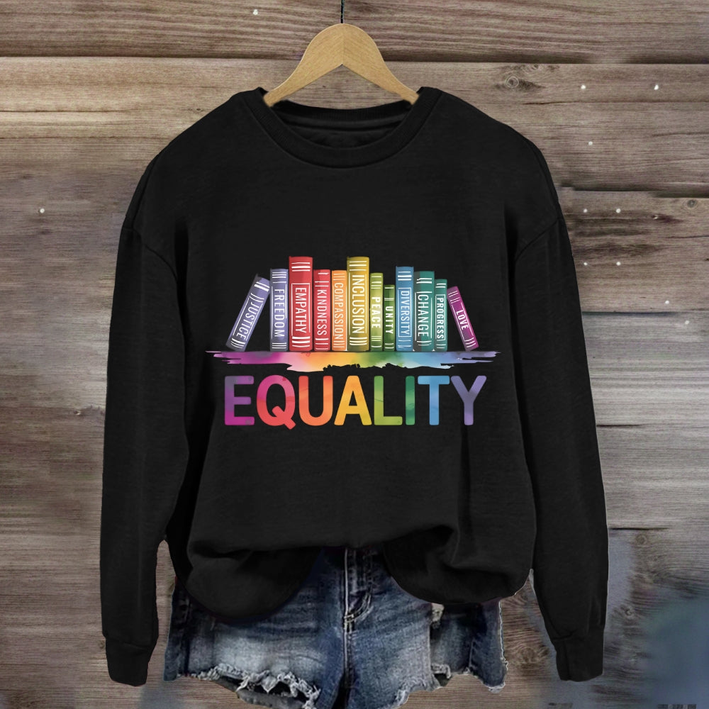 Equality Colorful Books Sweatshirt