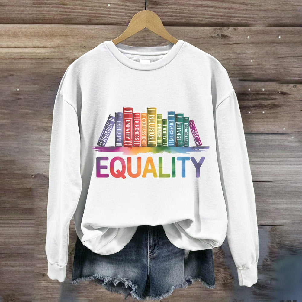 Equality Colorful Books Sweatshirt