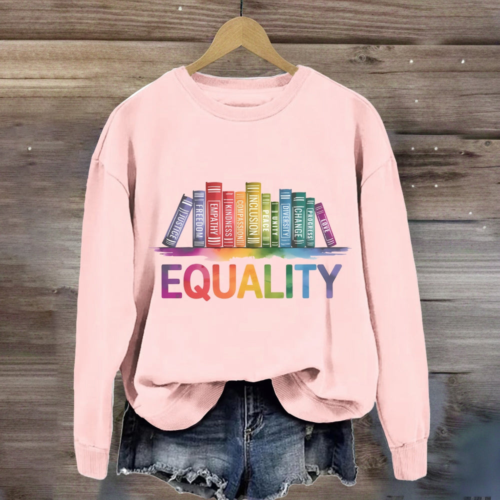 Equality Colorful Books Sweatshirt