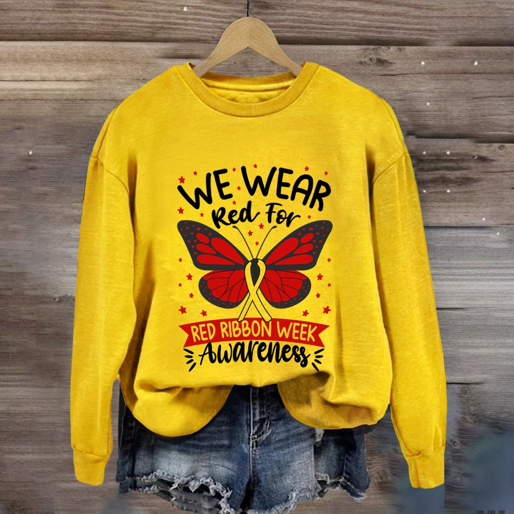 we wear red for red ribbon week Sweatshirt