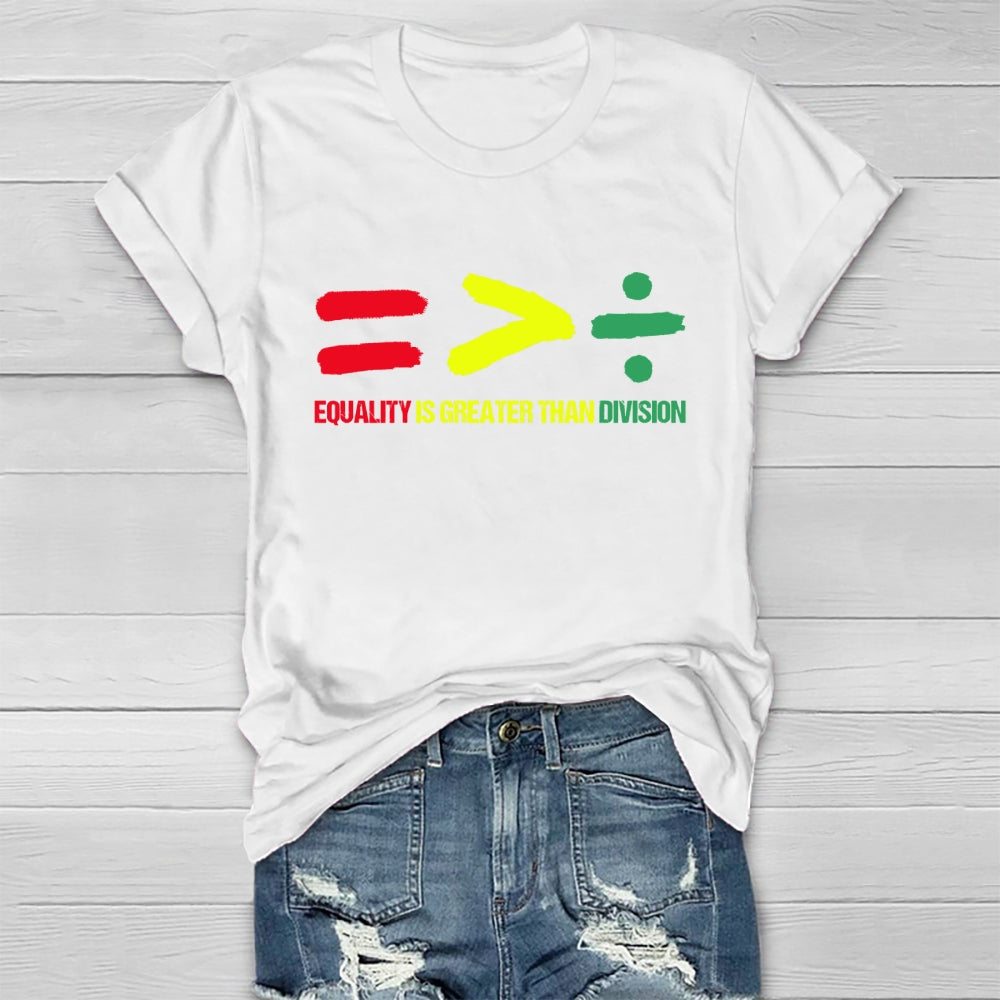 Equality Is Greater Than Division Healthwear T-shirt
