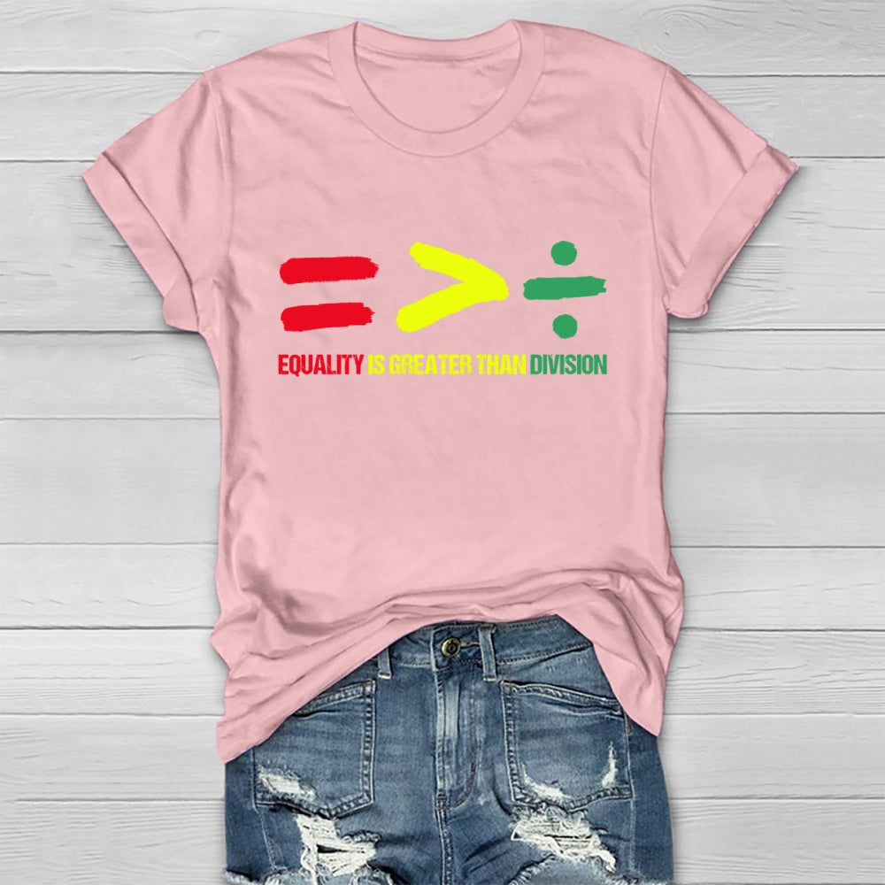 Equality Is Greater Than Division Healthwear T-shirt