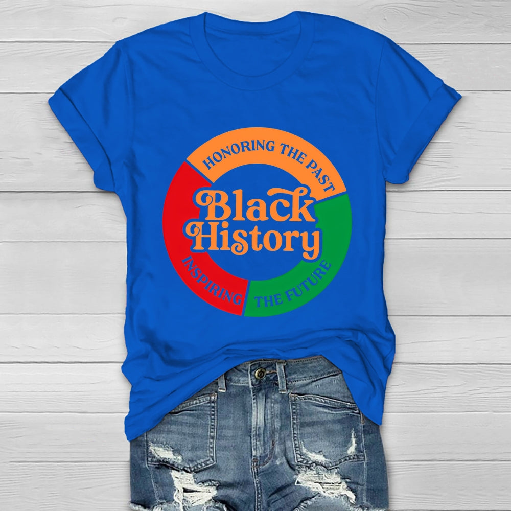 Black History Honoring The Past Inspiring The Future Healthwear T-shirt