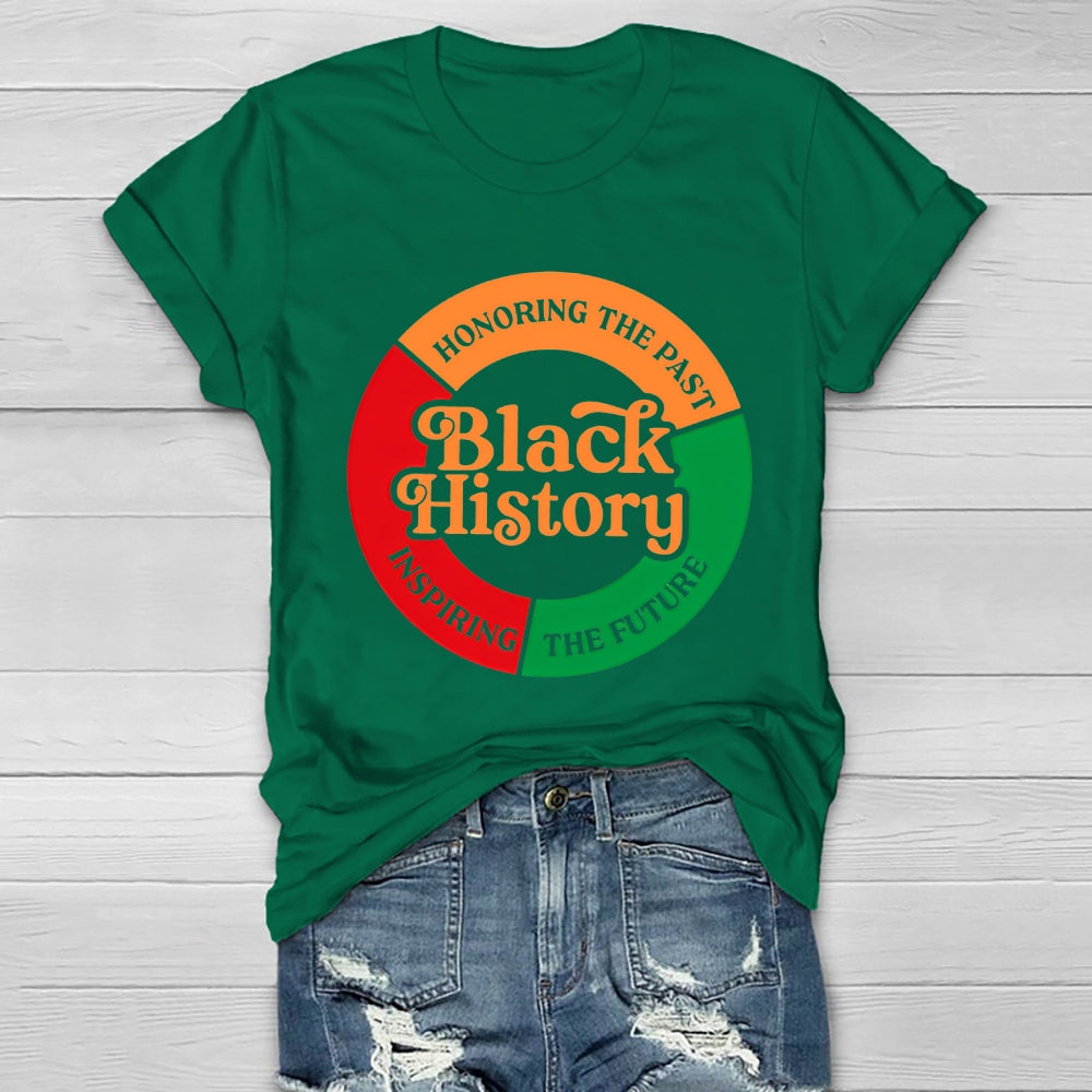 Black History Honoring The Past Inspiring The Future Healthwear T-shirt
