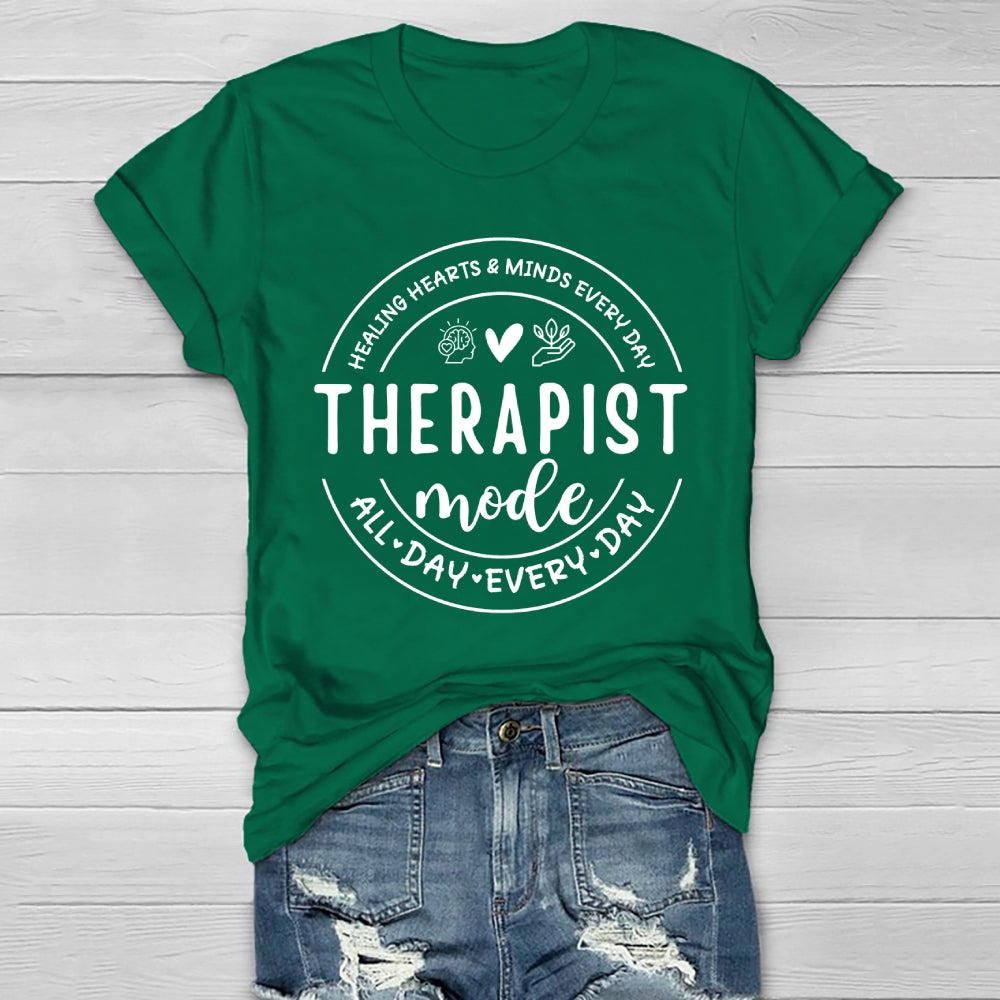 Therapist Mode All Day Every Day Healthwear T-shirt