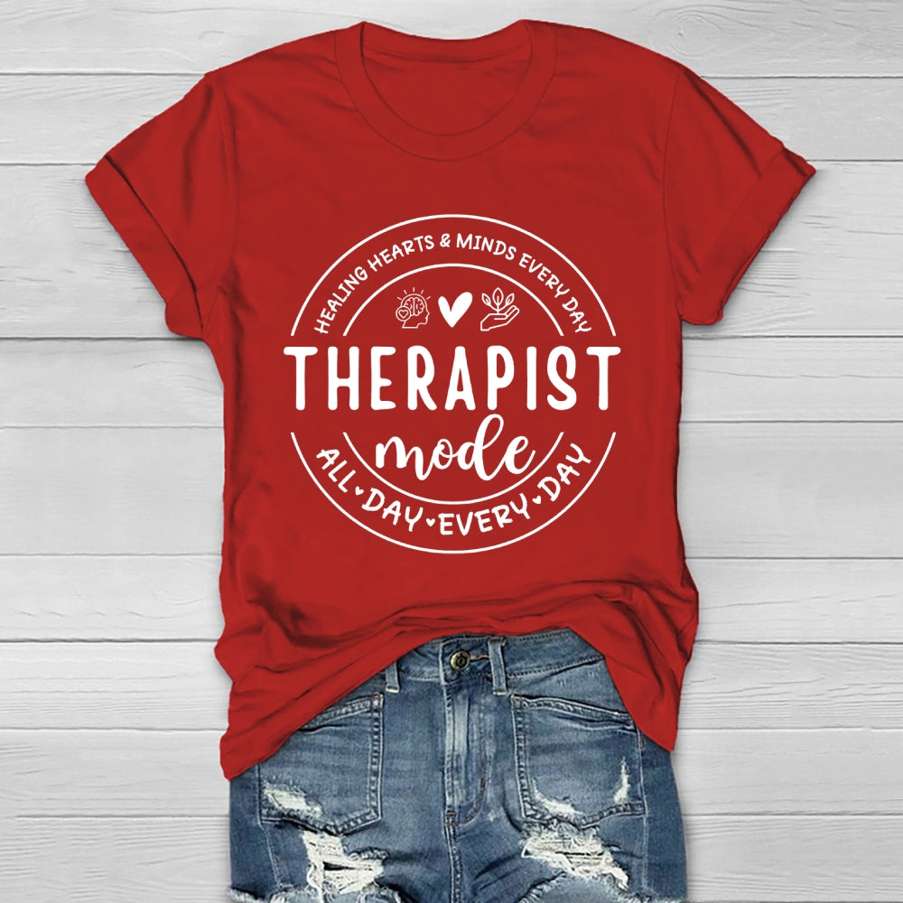 Therapist Mode All Day Every Day Healthwear T-shirt
