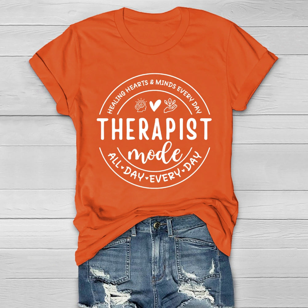 Therapist Mode All Day Every Day Healthwear T-shirt