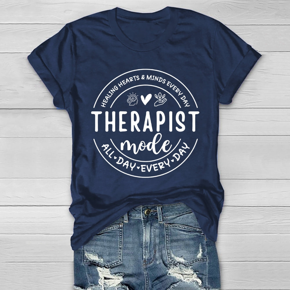 Therapist Mode All Day Every Day Healthwear T-shirt