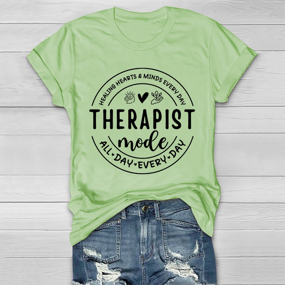 Therapist Mode All Day Every Day Healthwear T-shirt