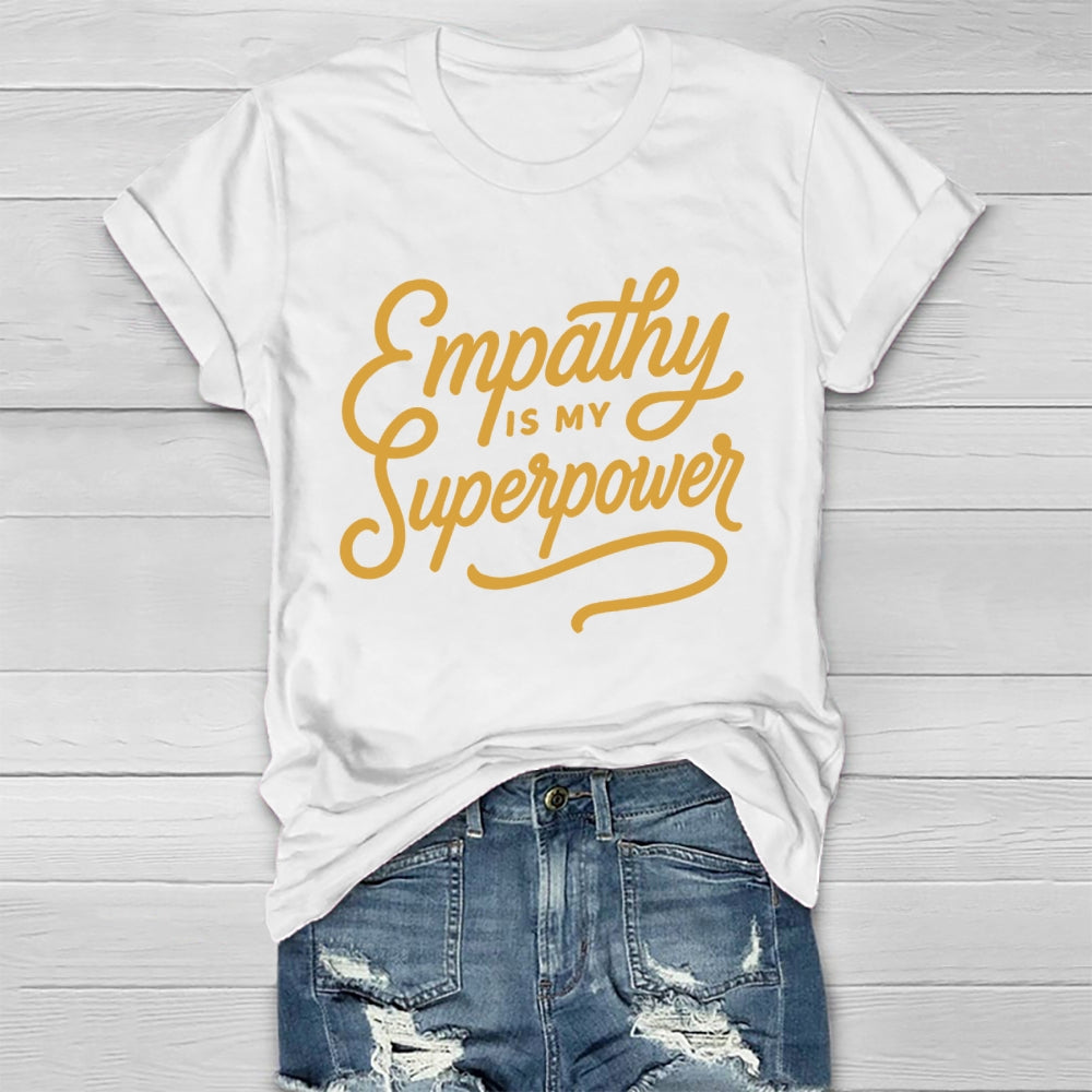 Empathy Is My Superpower Healthwear T-shirt