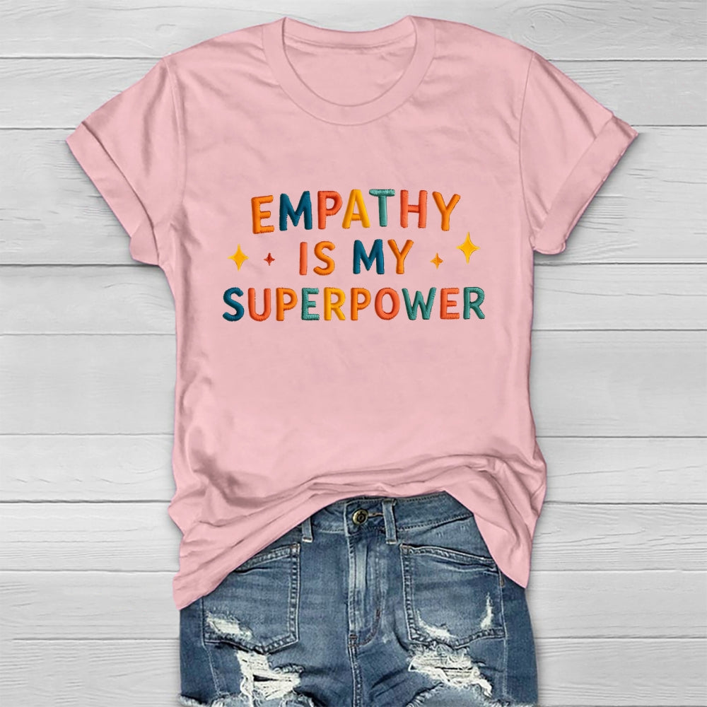 Empathy Is My Superpower Letters Healthwear T-shirt