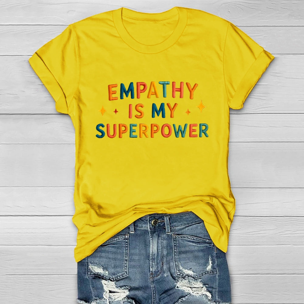 Empathy Is My Superpower Letters Healthwear T-shirt