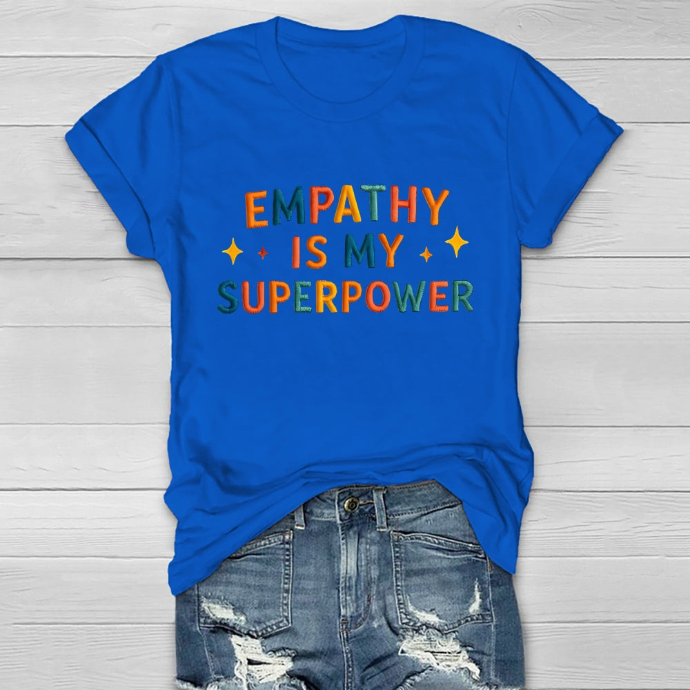 Empathy Is My Superpower Letters Healthwear T-shirt